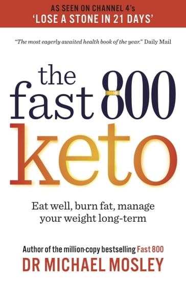 Fast 800 Keto - Dr Michael Mosley