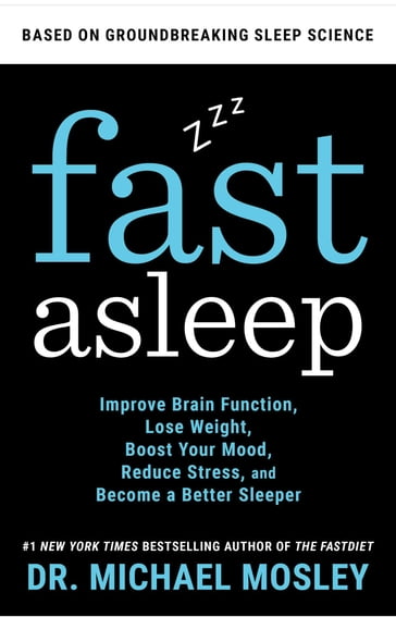 Fast Asleep - Dr Dr Michael Mosley