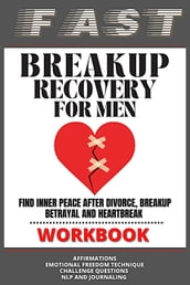 Fast Breakup Recovery Workbook