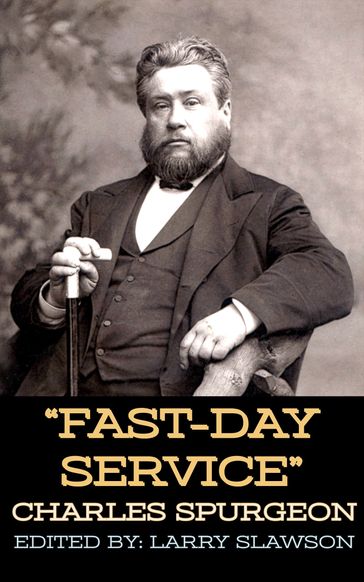 Fast-Day Service - Charles Spurgeon - Larry Slawson