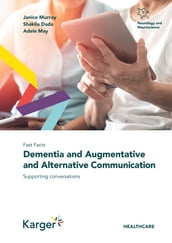 Fast Facts: Dementia and Augmentative and Alternative Communication