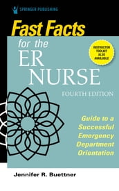 Fast Facts for the ER Nurse, Fourth Edition