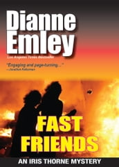 Fast Friends (Iris Thorne Mysteries Book 3)