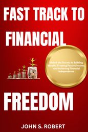 Fast-Track to Financial Freedom