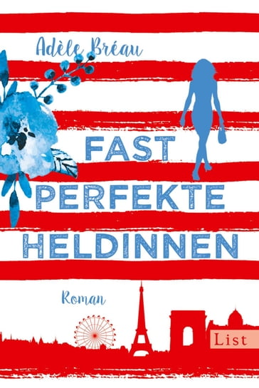 Fast perfekte Heldinnen - Adèle Bréau