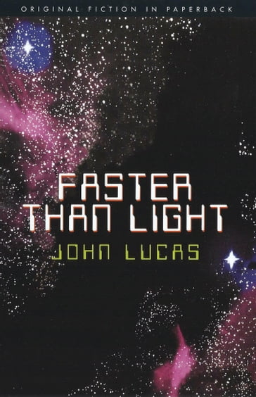 Faster Than Light - John Lucas