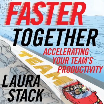 Faster Together - Laura Stack