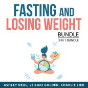 Fasting and Losing Weight Bundle, 3 in 1 Bundle