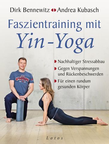 Faszientraining mit Yin-Yoga - Dirk Bennewitz - Andrea Kubasch