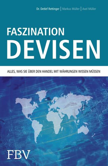 Faszination Devisen - Detlef Rettinger - Markus Muller