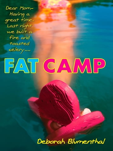 Fat Camp - Deborah Blumenthal