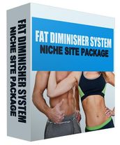 Fat Diminisher System