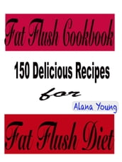 Fat Flush Cookbook