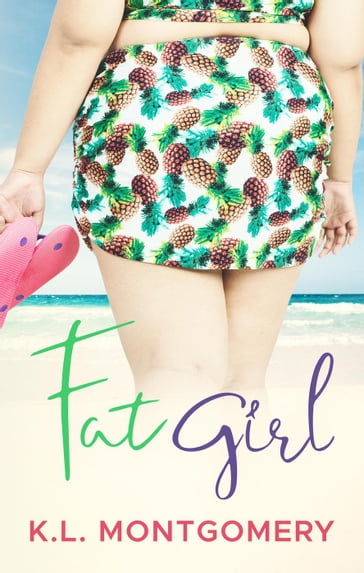 Fat Girl - K.L. Montgomery
