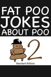 Fat Poo Jokes About Poo 2