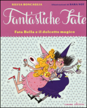 Fata Bella e il dolcetto magico