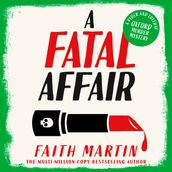 A Fatal Affair: From multi-million-copy selling author Faith Martin, an utterly gripping cosy crime novel for fans of historical mystery (Ryder and Loveday, Book 6)