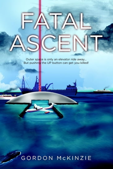 Fatal Ascent - Gordon McKinzie