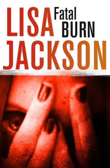 Fatal Burn - Lisa Jackson