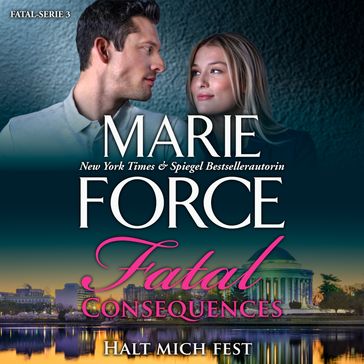 Fatal Consequences - Halt mich fest - Marie Force