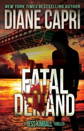 Fatal Demand: A Jess Kimball Thriller