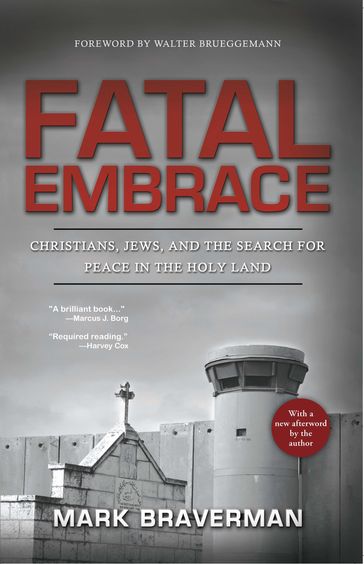 Fatal Embrace - Mark Braverman