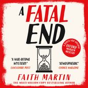 A Fatal End: An absolutely gripping cosy mystery for all crime thriller fans, from million-copy bestseller Faith Martin (Ryder and Loveday, Book 8)