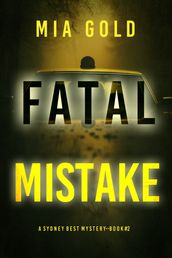 Fatal Mistake (A Sydney Best Suspense ThrillerBook 2)