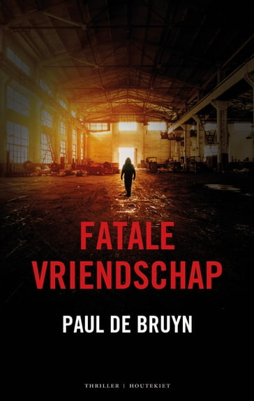 Fatale vriendschap - Paul De Bruyn