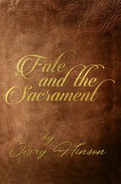 Fate and the Sacrament