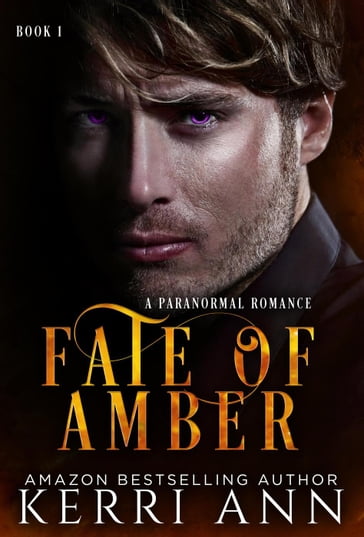 Fate of Amber (A Paranormal Romance) - Kerri Ann