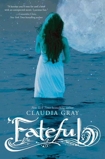 Fateful - Claudia Gray