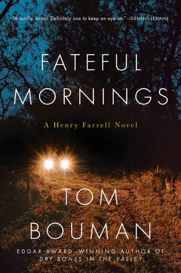 Fateful Mornings: A Henry Farrell Novel (The Henry Farrell Series) - Tom Bouman