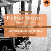 Father Brown 47 - Die Verfolgung von Mr. Blue (Das Original)