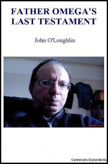 Father Omega's Last Testament - John O