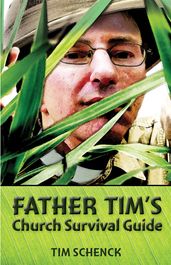 Father Tim s Church Survival Guide