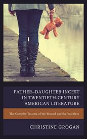 FatherDaughter Incest in Twentieth-Century American Literature