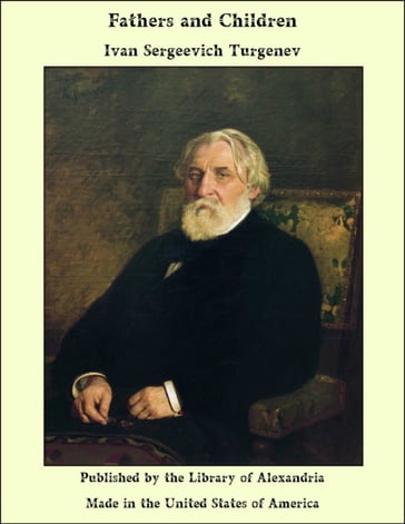 Fathers and Children - Ivan Sergeevich Turgenev