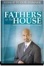 Fathers in the House
