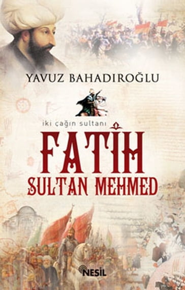 Fatih Sultan Mehmed - Yavuz Bahadrolu