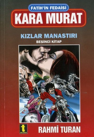 Fatih'in Fedaisi Kara Murat 5 - Rahmi Turan