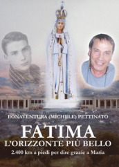 Fatima, l orizzonte più bello