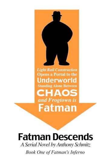 Fatman Descends - Anthony Schmitz