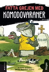 Fatta grejen med Komodovaraner