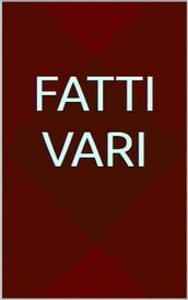 Fatti vari