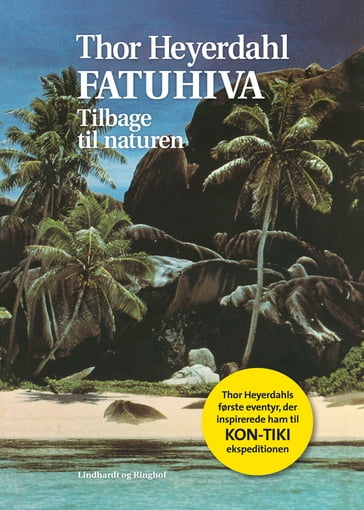 Fatuhiva. Tilbage til naturen - Thor Heyerdahl