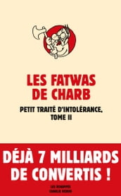 Fatwas - tome 2 Petit traité d intolérance