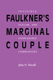 Faulkner s Marginal Couple