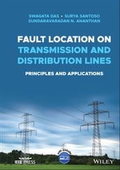 Fault Location on Transmission and Distribution Lines