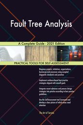 Fault Tree Analysis A Complete Guide - 2021 Edition